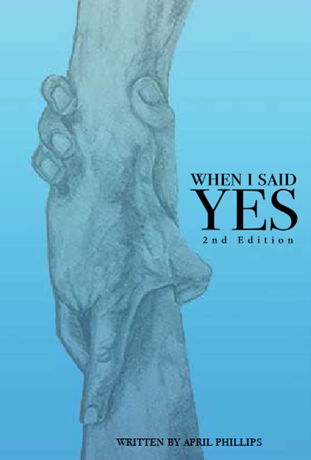 "When I Said Yes", by April Phillips